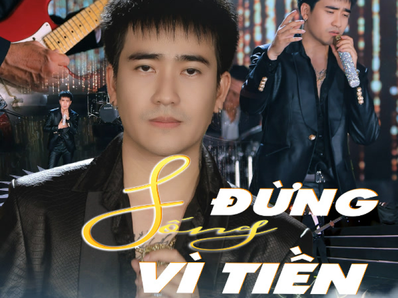 Đừng Sống Vì Tiền (Single)