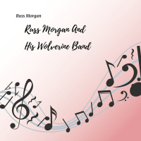 Russ Morgan and His Wolverine Band