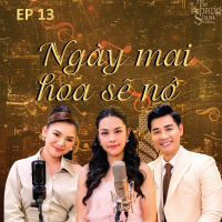The Khang Show (EP13 Ngày Mai Hoa Sẽ Nở)