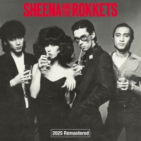 SHEENA AND THE ROKKETS (2025 Remastered)