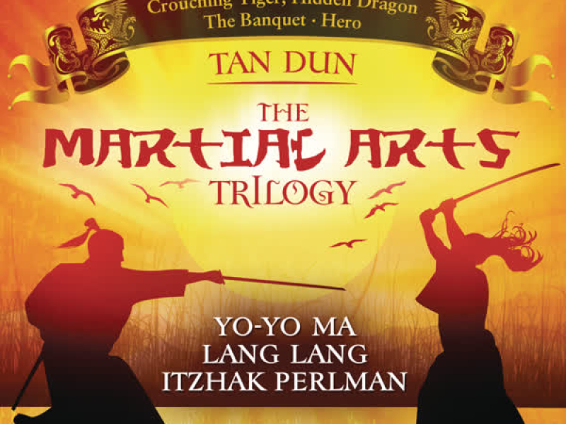 Martial Arts Trilogy: Crouching Tiger, Hidden Dragon, The Banquet & Hero (Music from the Soundtracks)