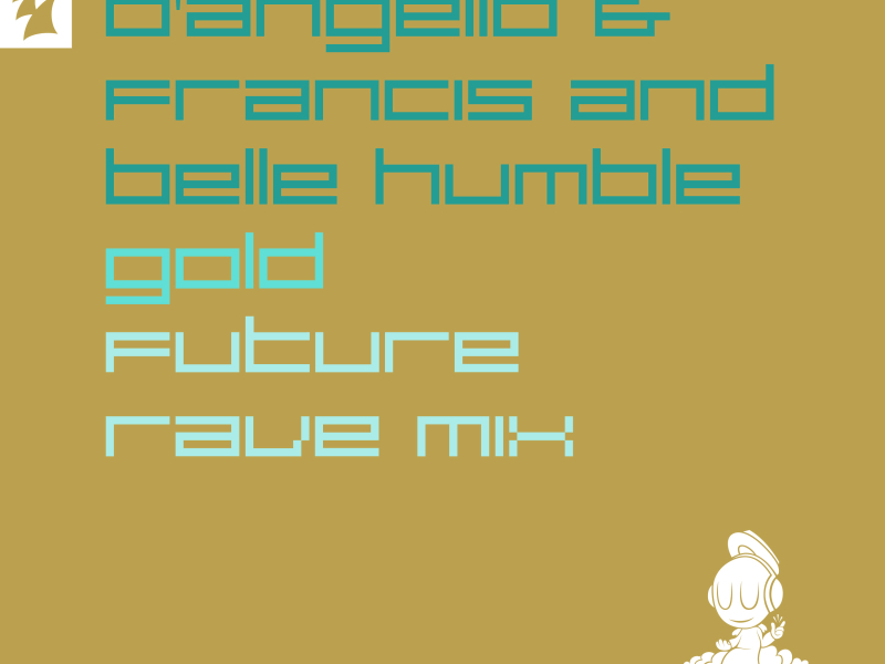 Gold (D'Angello & Francis Future Rave Mix) (Single)