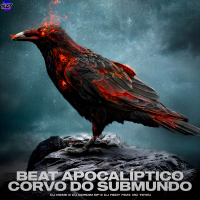 BEAT APOCALÍPTICO CORVO DO SUBMUNDO (Single)