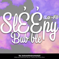 Sleepy Bubble (Lo-Fi) (Instrumental) (Single)
