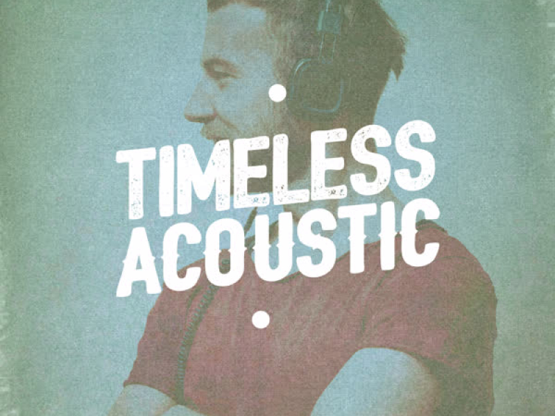 Timeless Acoustic