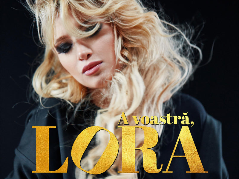 A voastră, Lora
