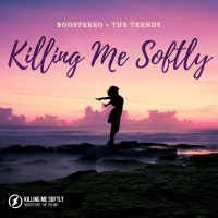 Killing Me Softly (Single)