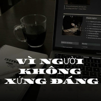 Vì Người Không Xứng Đáng (Tú Remix) (Single)