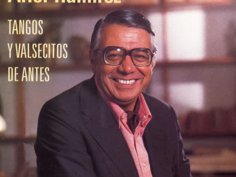 Tangos Y Valsecitos De Antes