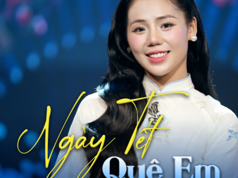 Ngày Tết Quê Em (Remix) (Single)