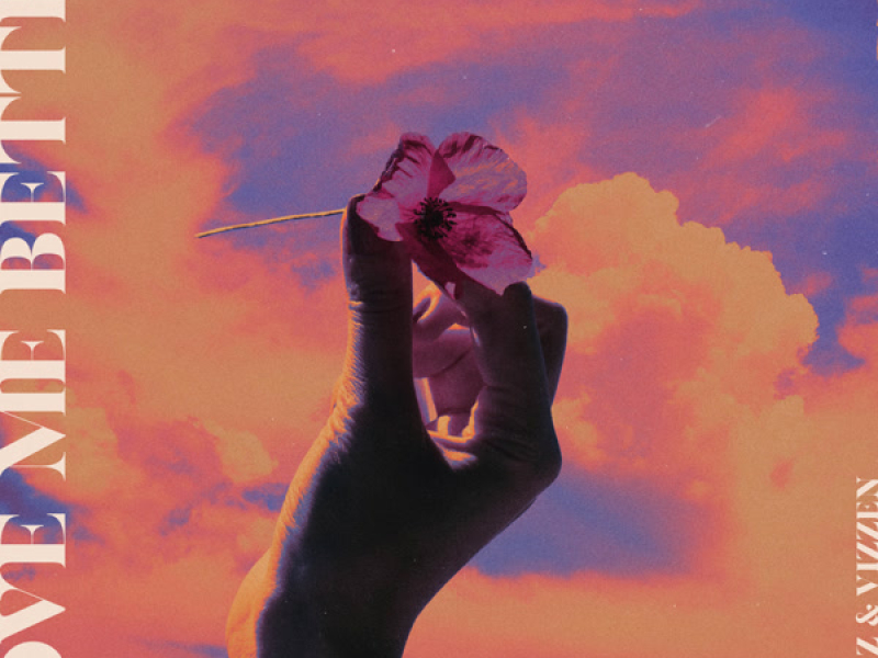 Love Me Better (Single)