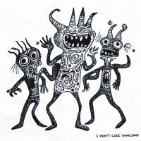 I DON'T LIKE DANCING (Single)