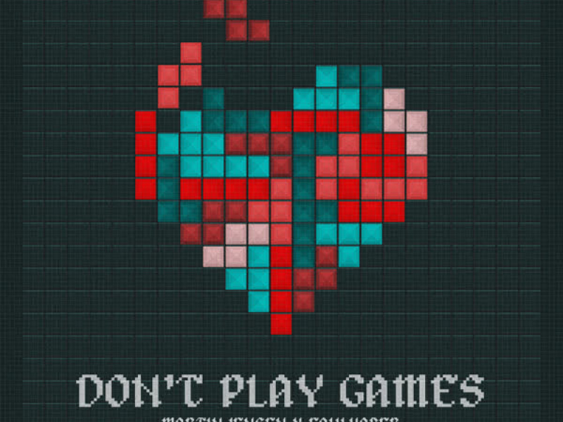 Don't Play Games (Single)
