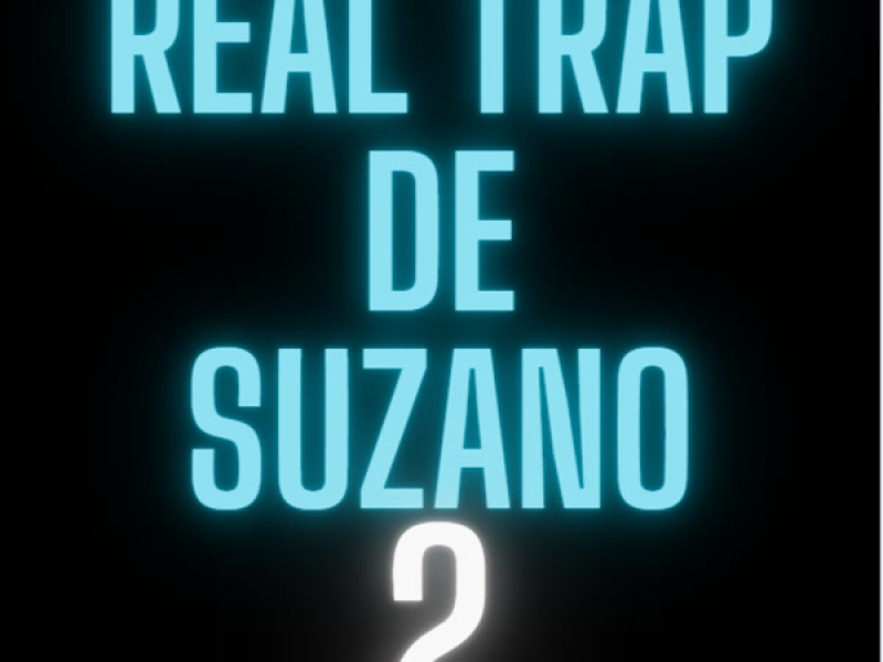 Real Trap De Suzano 2 (Single)