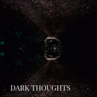 Dark Thoughts