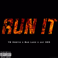 Run It (feat. Bad Lucc & Jay 305) (Remix) (Single)