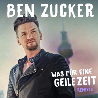 Was für eine geile Zeit (Remixes) (Single)