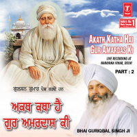 Akath Katha Hai Gur Amardas Ki Part-2 (Single)