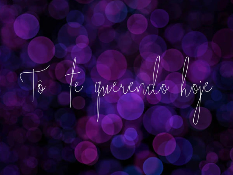 Tô te querendo hoje (Single)