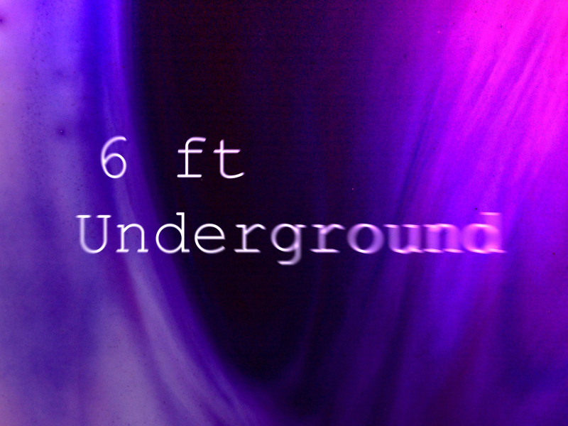 6 ft Underground (Single)