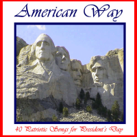 American Way: 40 Patriotic Songs for President's Day