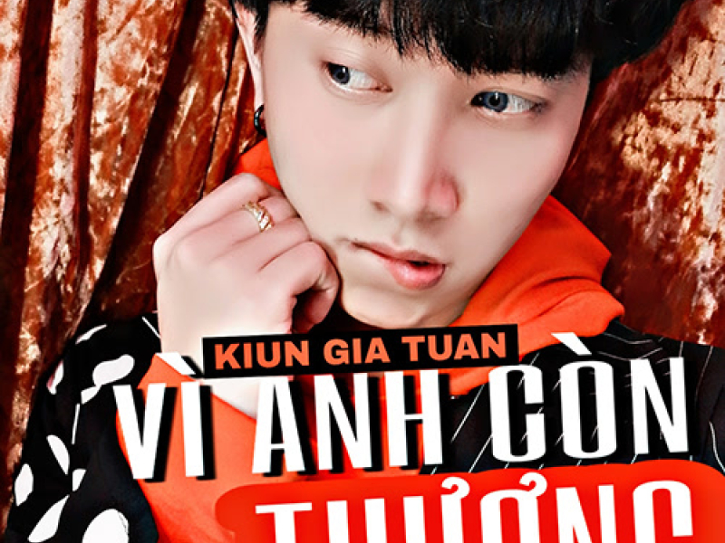 Vì Anh Còn Thương (Single)