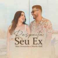 Respeita Seu Ex (Single)