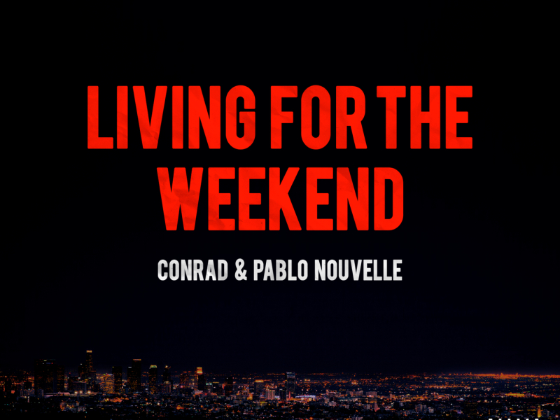 Living For The Weekend