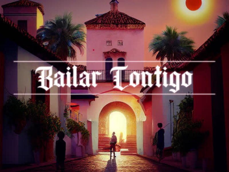 Bailar Contigo (Single)