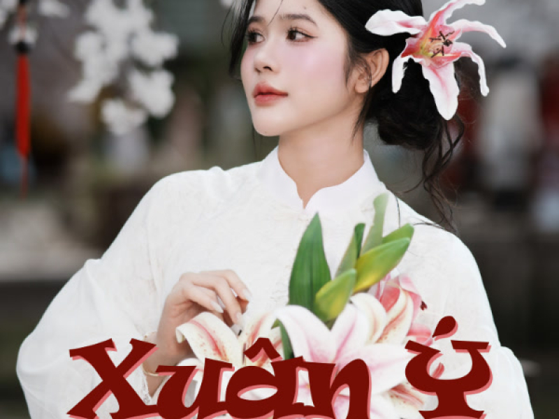 Xuân Ý (Remix) (Single)
