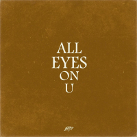 ALL EYES ON U (Single)