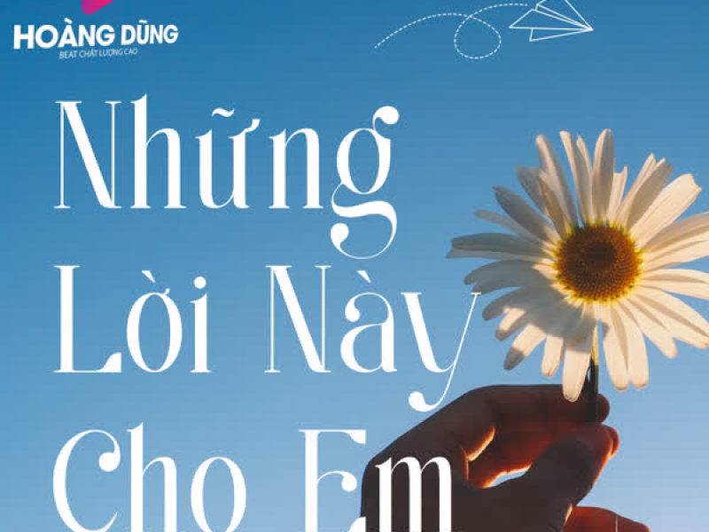 Những Lời Này Cho Em