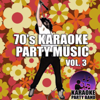 70's Karaoke Party Music Vol. 3