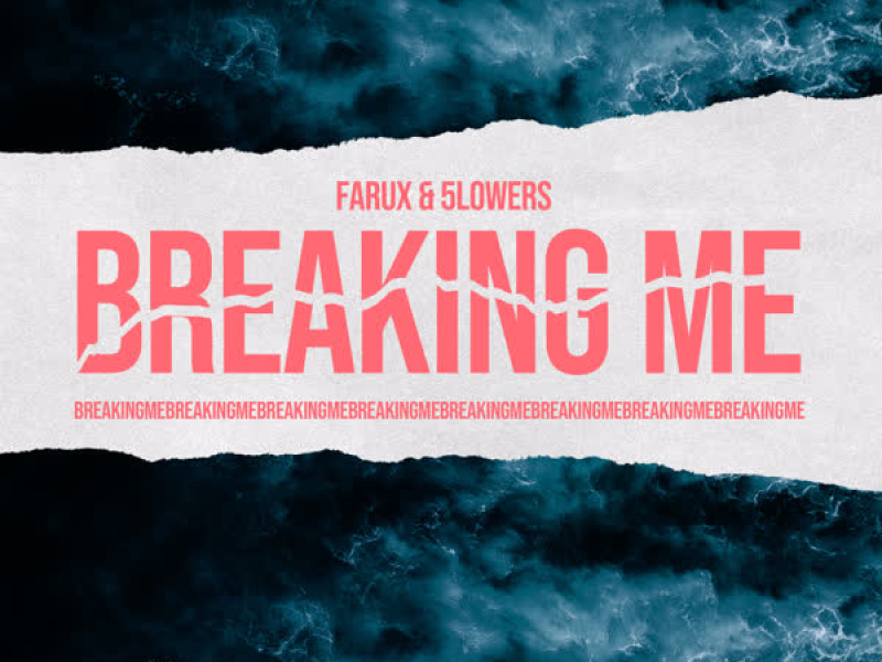 Breaking Me (Single)