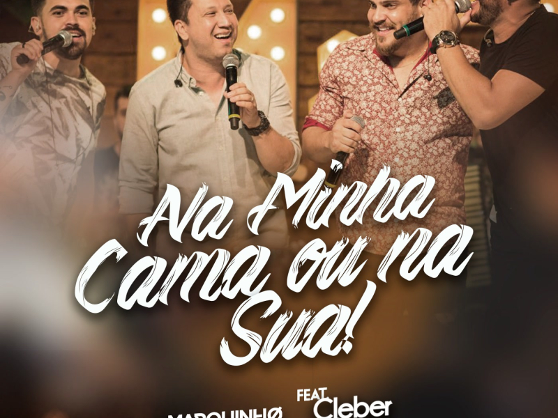 Na Minha Cama ou na Sua! (Ao Vivo) (Single)
