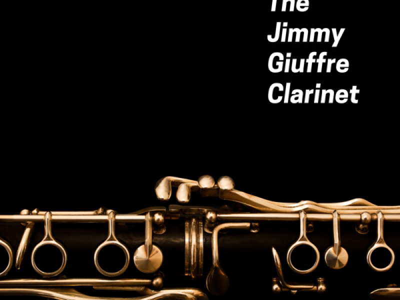 The Jimmy Giuffre Clarinet