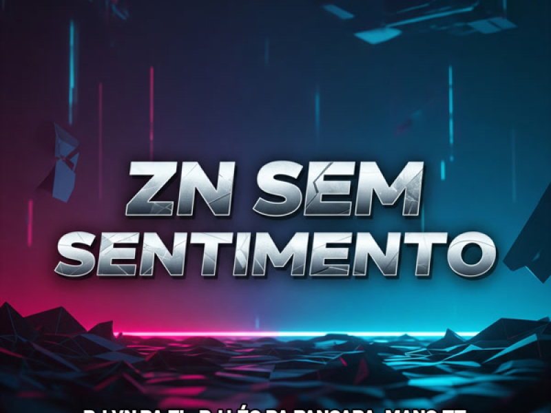 ZN SEM SENTIMENTO (Single)