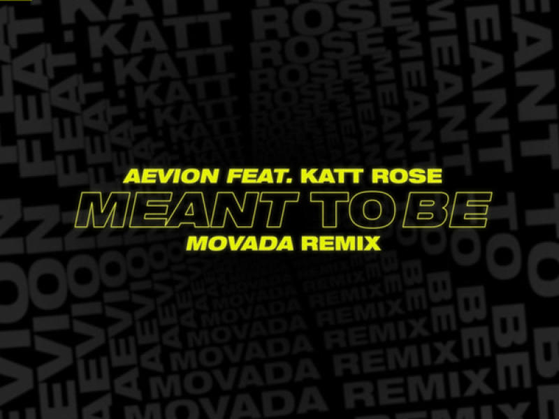 Meant To Be (Movada Remix) (Single)