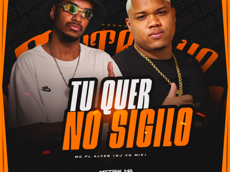 Tu Quer No Sigilo (Single)