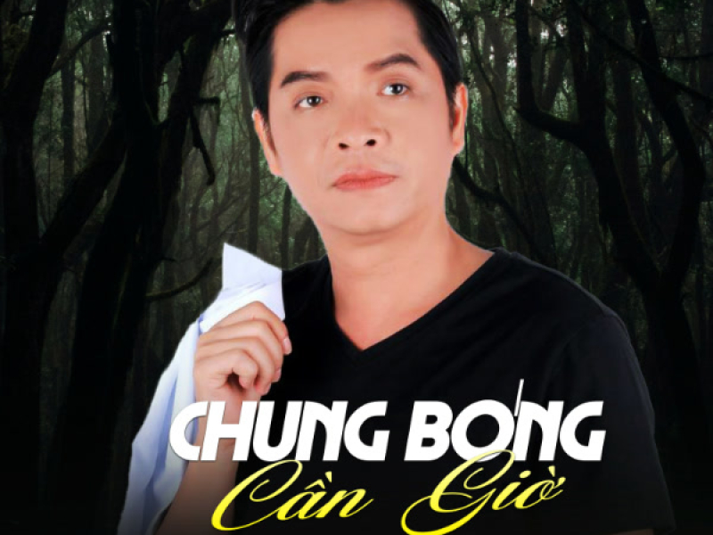 Chung Bóng Cần Giờ (Single)
