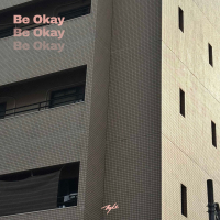 Be Okay (Single)