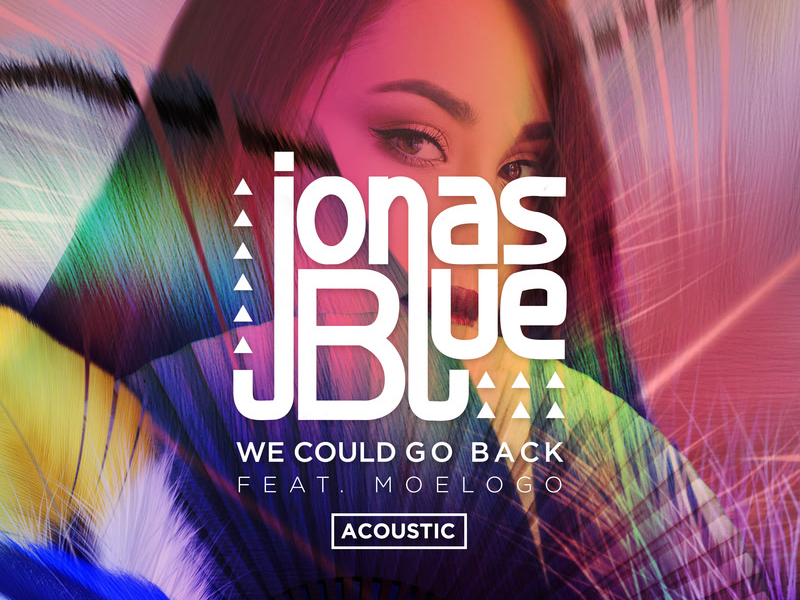 We Could Go Back (Acoustic) (Single)