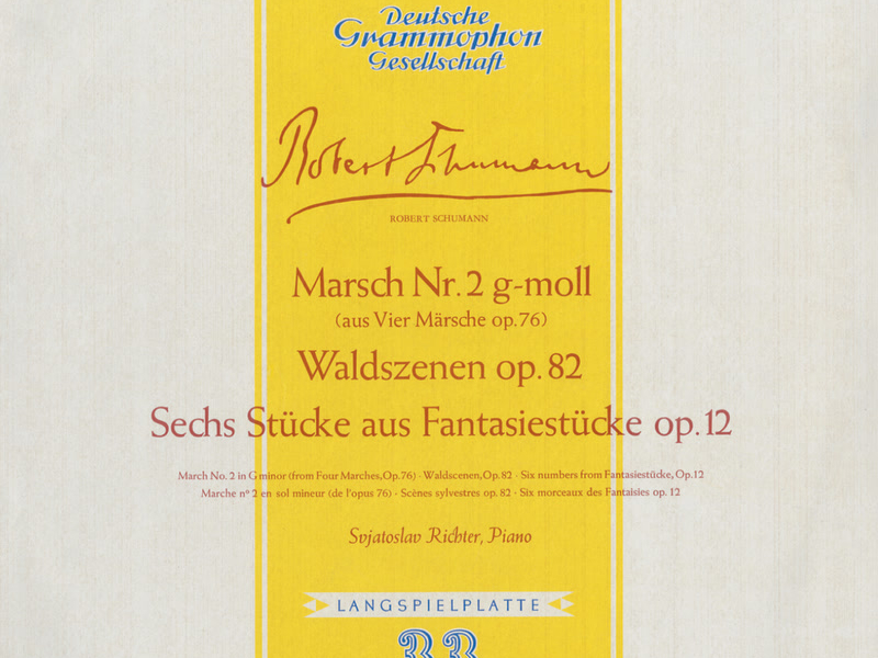 Schumann: Marsch No.2, Op.76; Waldszenen, Op.82; Fantasiestücke, Op.12