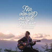 Nép Vào Anh Và Nghe Anh Hát (Single)