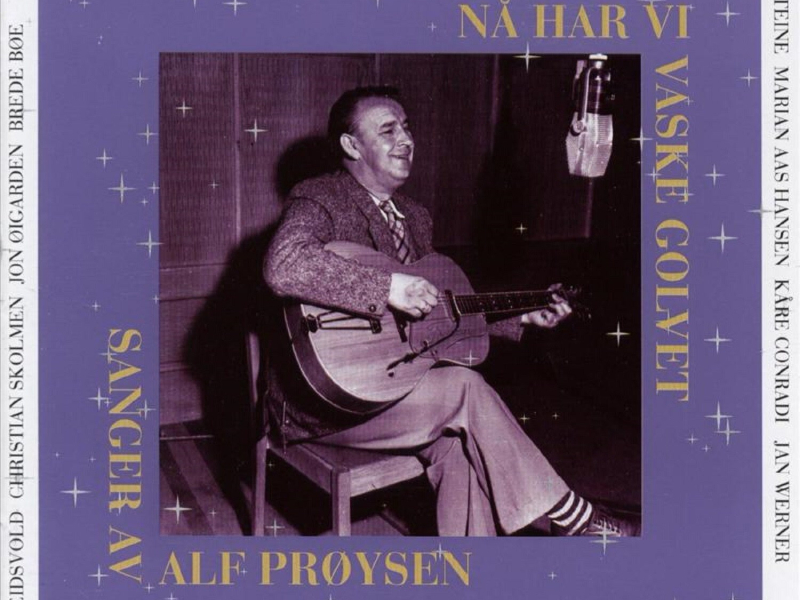 Nå har vi vaske golvet - Sanger av Alf Prøysen