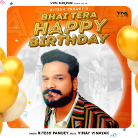 Bhai Tera Happy Birthday (Single)