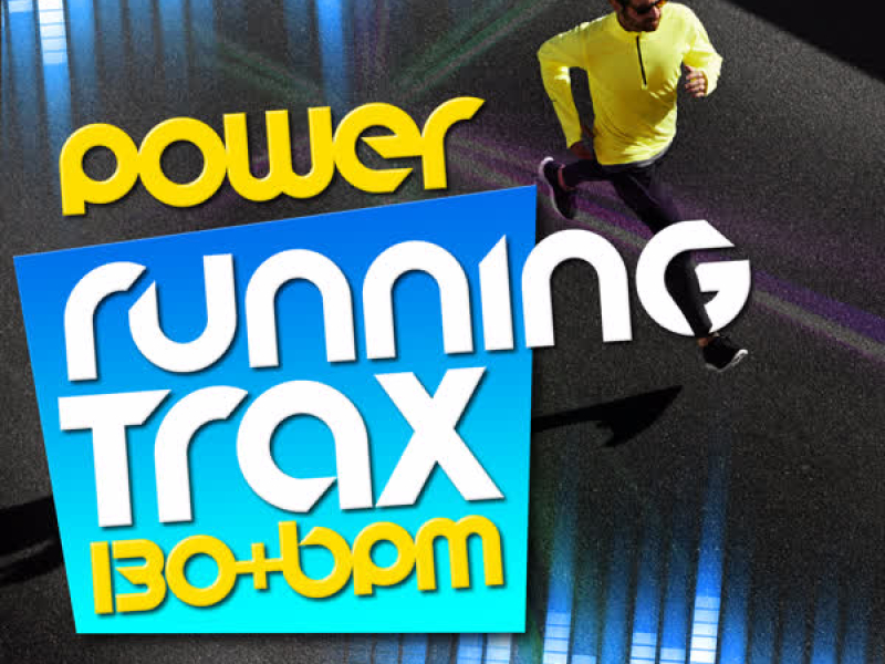 Power Running Trax (130+ BPM)