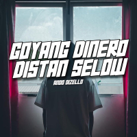 GOYANG DINERO DISTAN SELOW (Single)