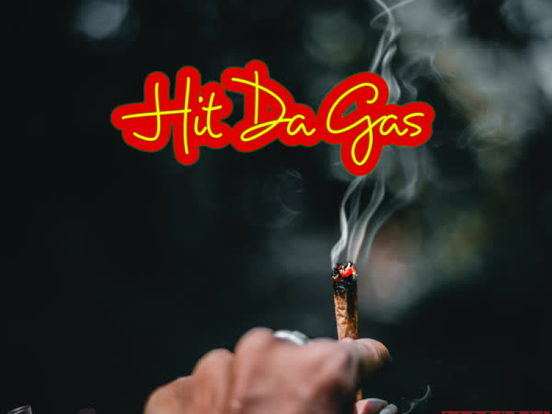 Hit the Gas (feat. Chinaman Hustle) (Single)