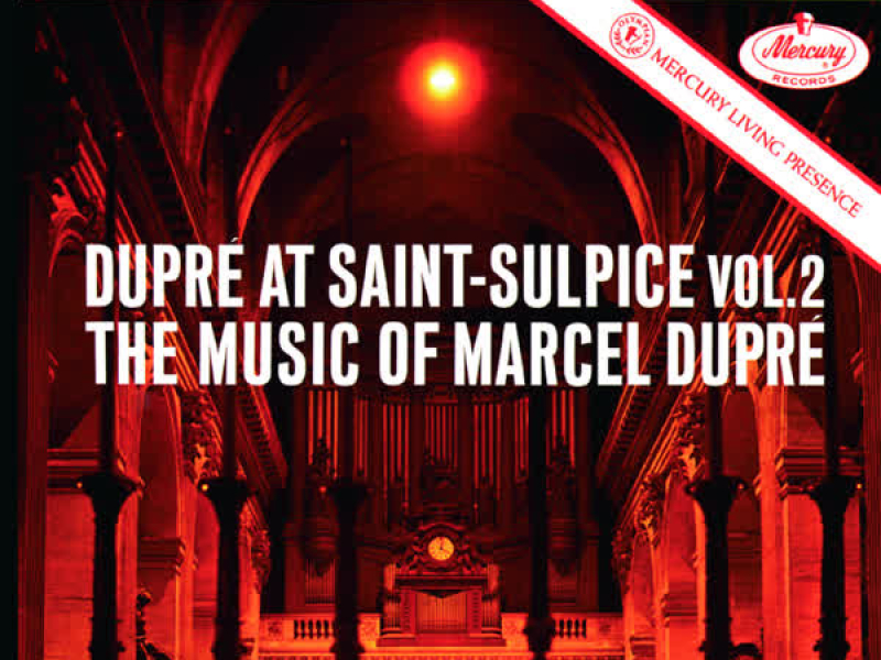 Marcel Dupré at Saint-Sulpice, Vol. 2: Dupré (Remastered 2015)